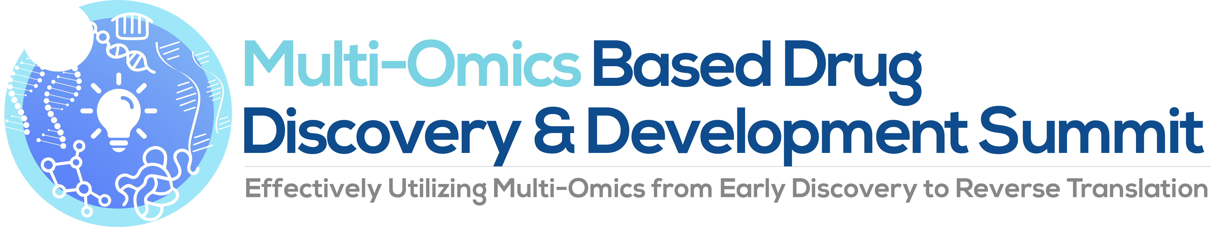 Multi-Omics Based Drug Discovery & Development Summit Multi-Omics Based Drug Discovery & Development Summit